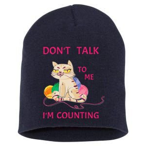 DonT Talk To Me IM Counting Funny Crochet Cat Lover Short Acrylic Beanie