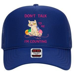 DonT Talk To Me IM Counting Funny Crochet Cat Lover High Crown Mesh Back Trucker Hat