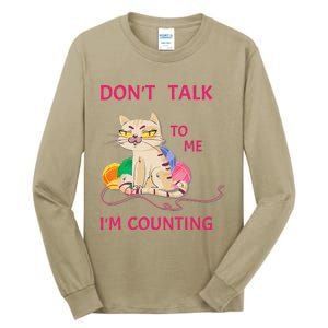 DonT Talk To Me IM Counting Funny Crochet Cat Lover Tall Long Sleeve T-Shirt