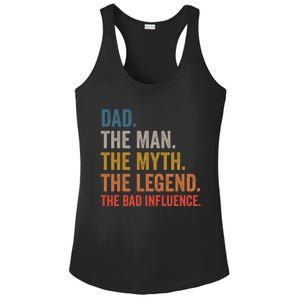 Dad The The Myth The Legend The Bad Influence Gift Ladies PosiCharge Competitor Racerback Tank