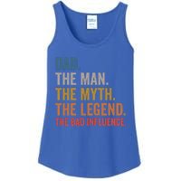 Dad The The Myth The Legend The Bad Influence Gift Ladies Essential Tank