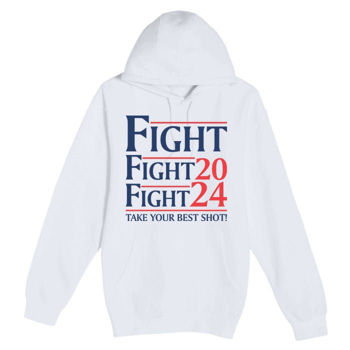 Donald Trump Take Your Best Shot 2024 Premium Pullover Hoodie