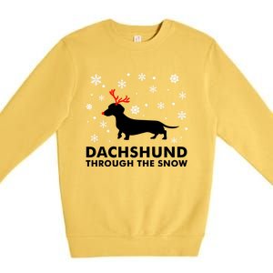 Dachshund Through The Snow Great Gift Dog Lover Christmas Gift Cute Gift Premium Crewneck Sweatshirt