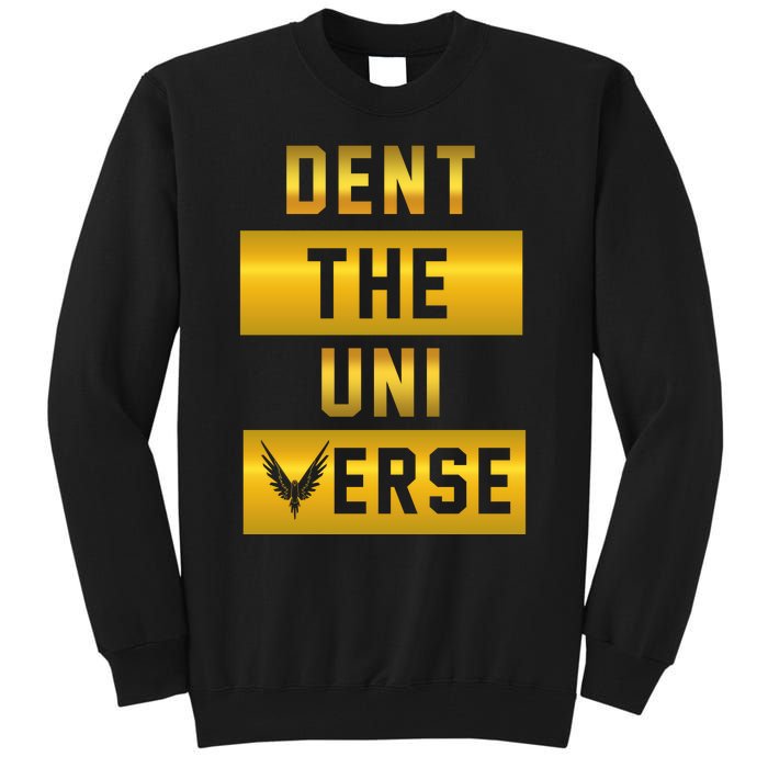 Dent The Universe Tall Sweatshirt