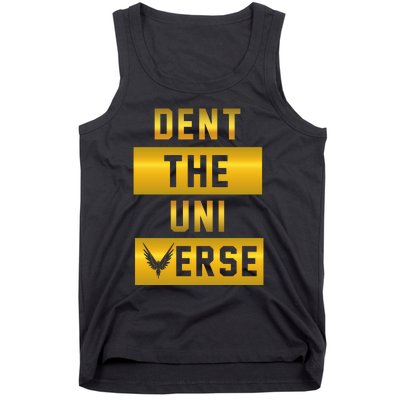 Dent The Universe Tank Top