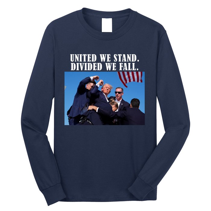 Donald Trump United We Stand Dived We Fall Long Sleeve Shirt