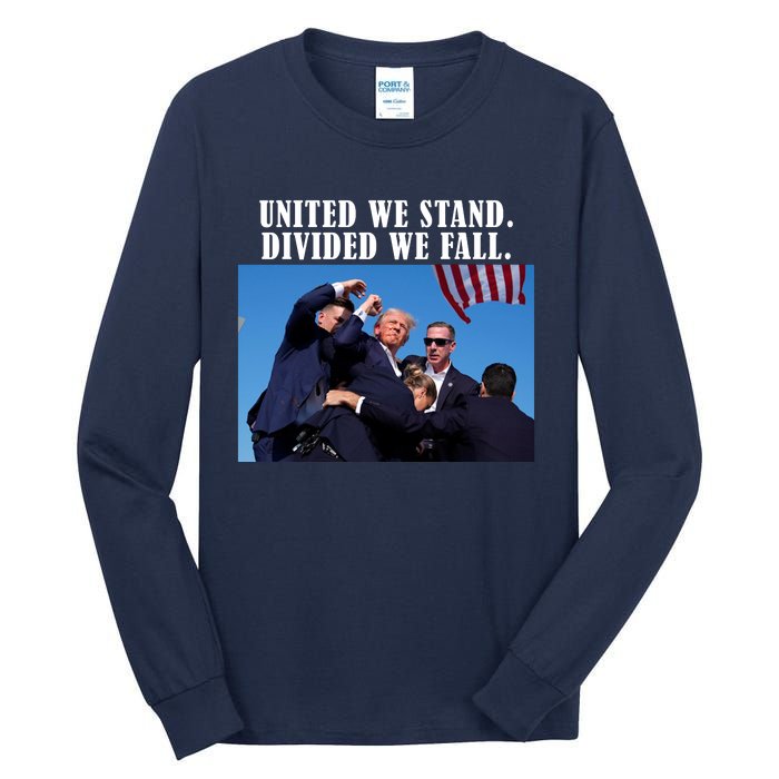 Donald Trump United We Stand Dived We Fall Tall Long Sleeve T-Shirt