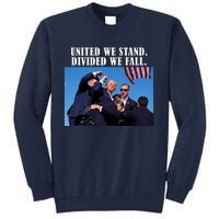 Donald Trump United We Stand Dived We Fall Tall Sweatshirt