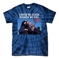 Donald Trump United We Stand Dived We Fall Tie-Dye T-Shirt