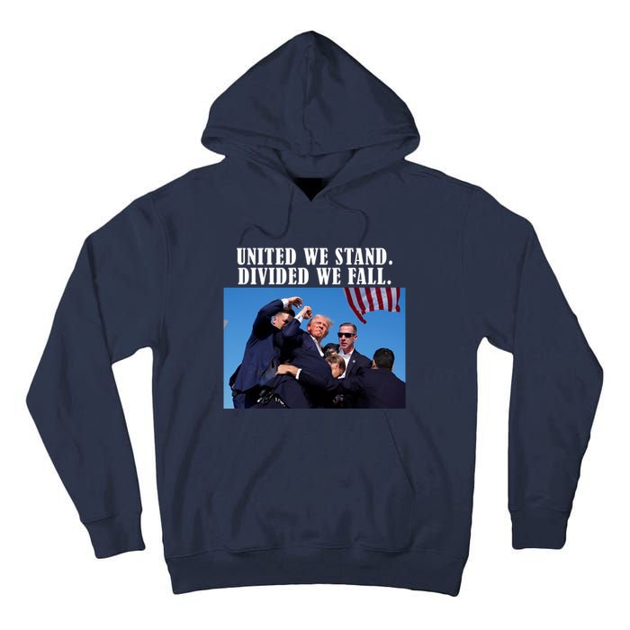 Donald Trump United We Stand Dived We Fall Tall Hoodie