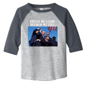 Donald Trump United We Stand Dived We Fall Toddler Fine Jersey T-Shirt