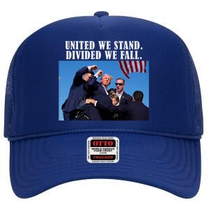 Donald Trump United We Stand Dived We Fall High Crown Mesh Back Trucker Hat