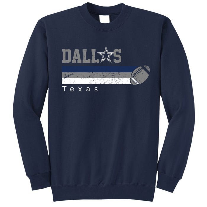 Dallas Texas Vintage Retro Football Tall Sweatshirt