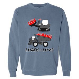 Dump Truck Valentine's Day Of Lover Gift Garment-Dyed Sweatshirt