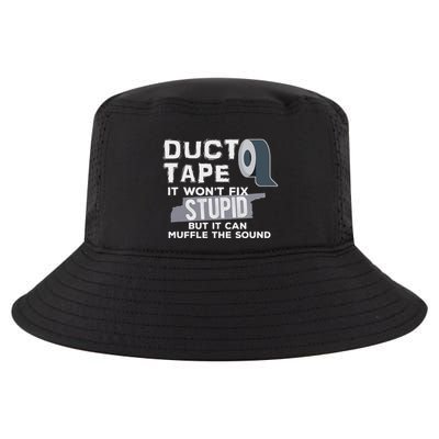 Duct Tape WonT Fix Stupid But It Can Muffle The Sound Joke Cool Comfort Performance Bucket Hat