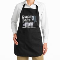 Duct Tape WonT Fix Stupid But It Can Muffle The Sound Joke Full-Length Apron With Pockets