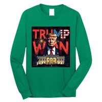 Donald Trump Wins Us Presidency Trump Won 2024 Usa President Long Sleeve Shirt