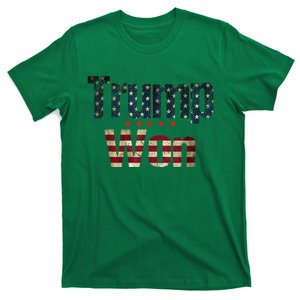 Donald Trump Wins Us Presidency Trump Won 2024 Usa President T-Shirt