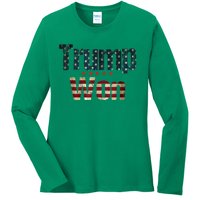 Donald Trump Wins Us Presidency Trump Won 2024 Usa President Ladies Long Sleeve Shirt