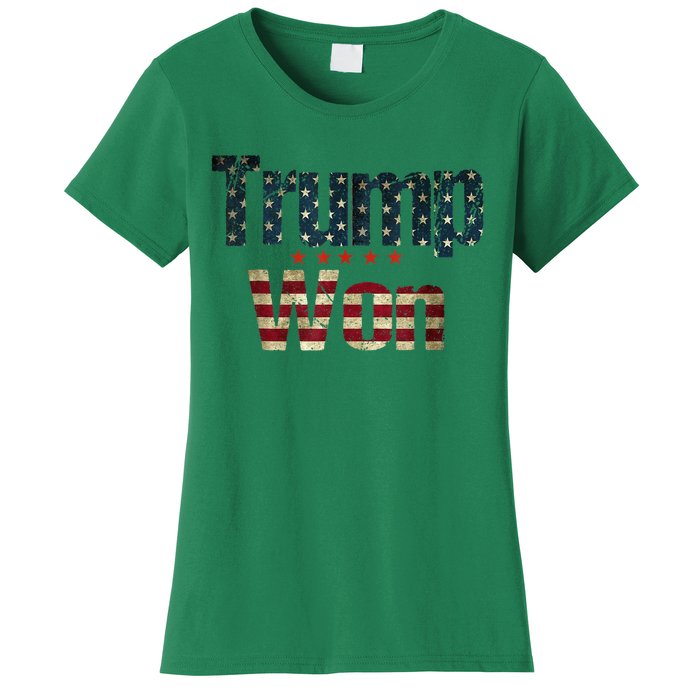 Donald Trump Wins Us Presidency Trump Won 2024 Usa President Women's T-Shirt