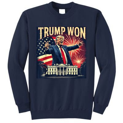 Donald Trump Wins Us Presidency Trump Won 2024 Usa President Tall Sweatshirt