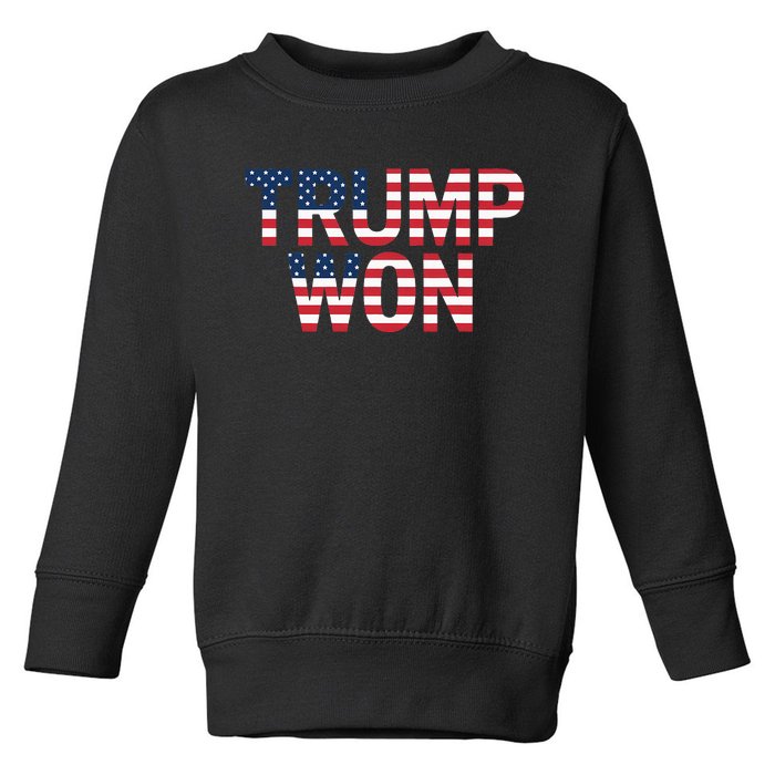 Donald Trump Won 2024 Election Republican Win Trump Won 2024 Toddler Sweatshirt