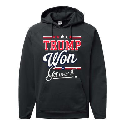 Donald Trump Won Get Over It 2024 Trump Won Election 2024 Performance Fleece Hoodie