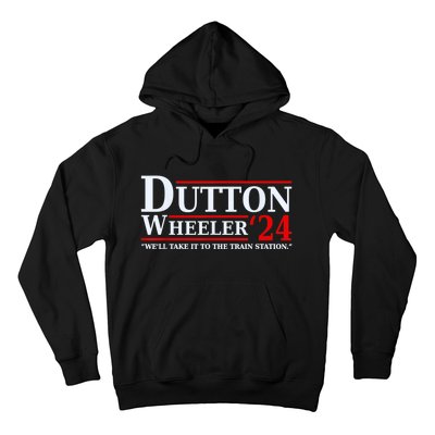 Dut Ton Wheeler 2024 We’ll Take It To The Train Station Hoodie