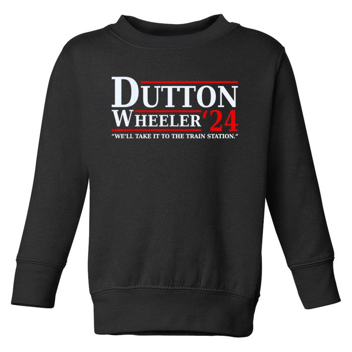 Dut Ton Wheeler 2024 We’ll Take It To The Train Station Toddler Sweatshirt