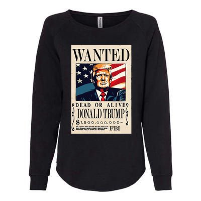 Donald Trump Wanted 1.5 Billion Funny Womens California Wash Sweatshirt