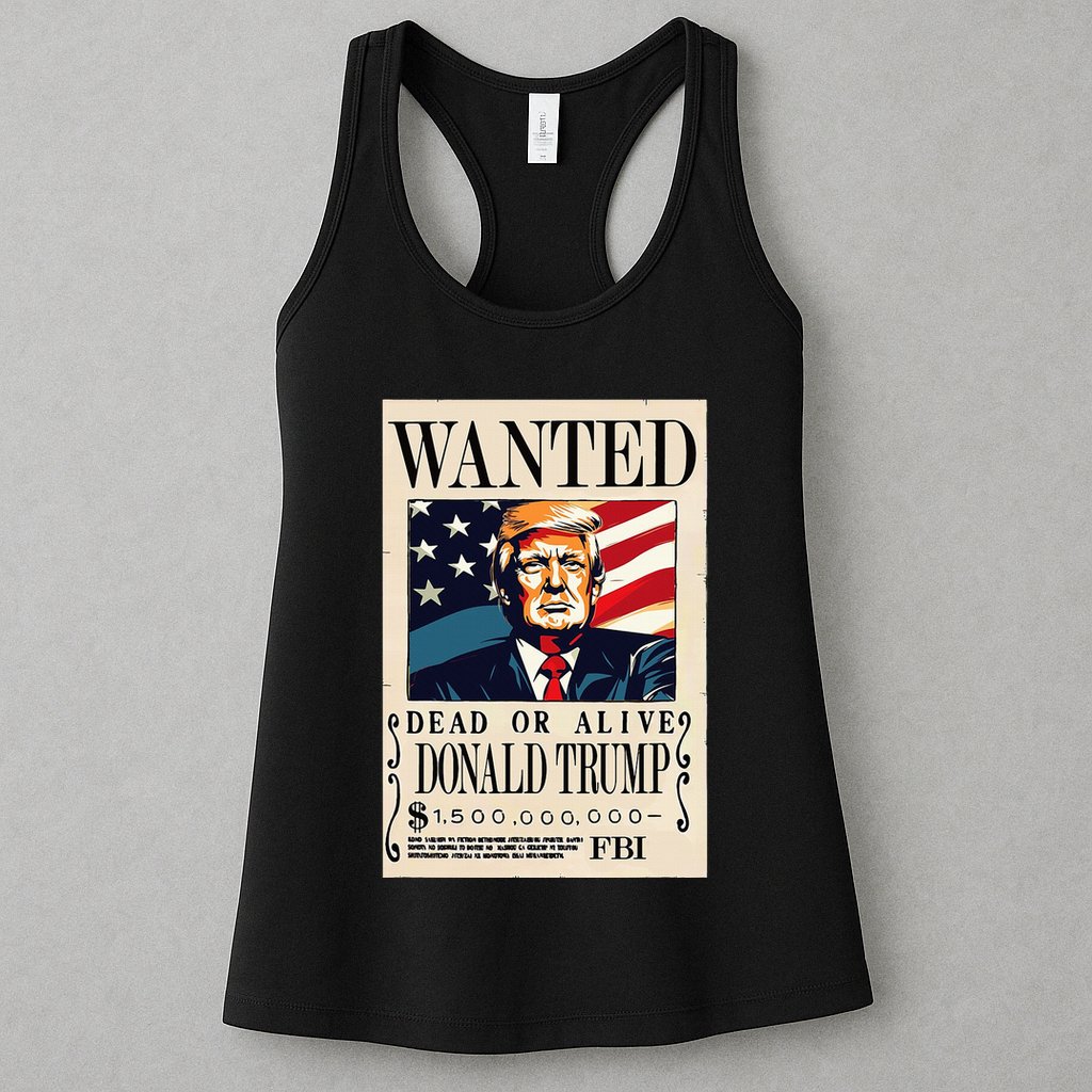 Donald Trump Wanted 1.5 Billion Funny Womens Tank Top