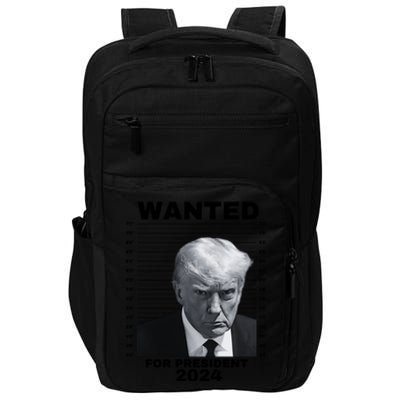 DONALD TRUMP WANTED FOR PRESIDENT 2024 President Trump Mugshot Impact Tech Backpack