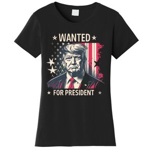 Donald Trump Wanted For President Women's T-Shirt