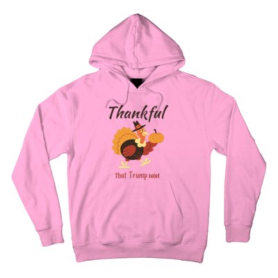 Donald Trump Won Thanksgiving Thankful Election 2024 Hoodie