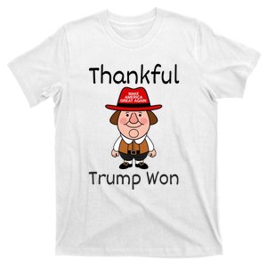 Donald Trump Won Thanksgiving Thankful T-Shirt