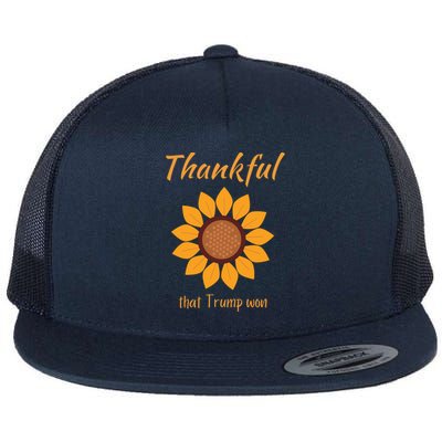 Donald Trump Won Thanksgiving Thankful Election 2024 Flat Bill Trucker Hat