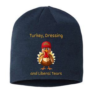 Donald Trump Won Thanksgiving Turkey Dressing Liberal Tears Sustainable Beanie