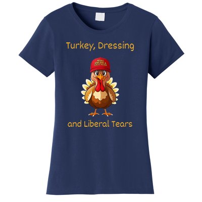 Donald Trump Won Thanksgiving Turkey Dressing Liberal Tears Women's T-Shirt