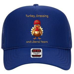 Donald Trump Won Thanksgiving Turkey Dressing Liberal Tears High Crown Mesh Back Trucker Hat