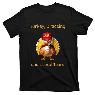 Donald Trump Won Thanksgiving Turkey Dressing Liberal Tears T-Shirt