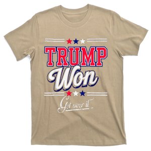 Donald Trump Won Get Over It 2024 Trump Won Election 2024 T-Shirt