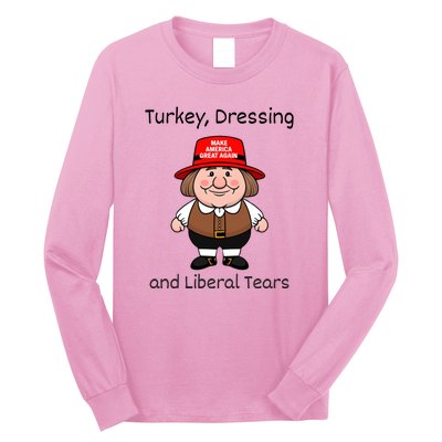 Donald Trump Won Thanksgiving Turkey Dressing Liberal Tears Long Sleeve Shirt