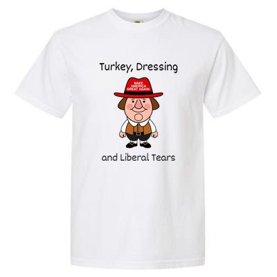 Donald Trump Won Thanksgiving Turkey Dressing Liberal Tears Garment-Dyed Heavyweight T-Shirt