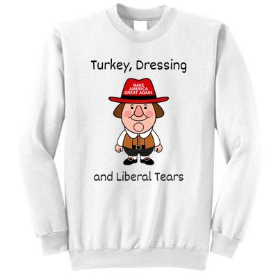 Donald Trump Won Thanksgiving Turkey Dressing Liberal Tears Sweatshirt