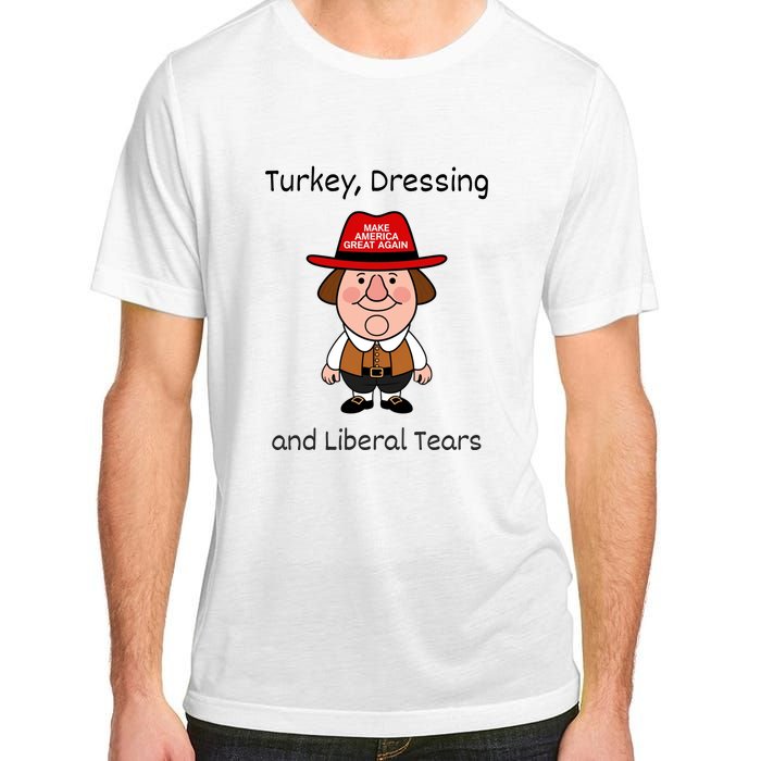 Donald Trump Won Thanksgiving Turkey Dressing Liberal Tears Adult ChromaSoft Performance T-Shirt