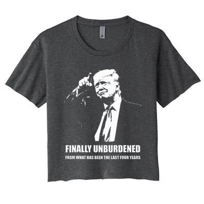 Donald Trump Wins – Finally Unburdened From The Last 4 Years Women's Crop Top Tee