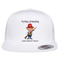 Donald Trump Won Thanksgiving Turkey Dressing Liberal Tears Flat Bill Trucker Hat