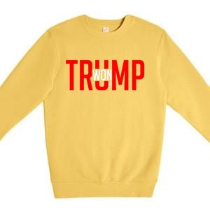 Donald Trump Won 2024 Election Inauguration Day Gift Premium Crewneck Sweatshirt