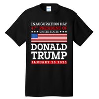 Donald Trump Won 2024 Election Inauguration January 20 2025 Tall T-Shirt