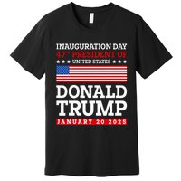 Donald Trump Won 2024 Election Inauguration January 20 2025 Premium T-Shirt